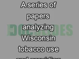 Why People Smoke Action Paper Number  INSIGHTS SMOKING IN WISCONSIN A series of papers