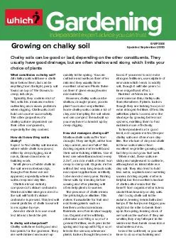 What constitutes a chalky soil All chalky soils will have a chalk layer below them but can be anything from the light peaty soil found on top of The Downs to deep rich clays