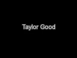 Taylor Good
