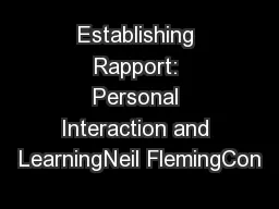 Establishing Rapport: Personal Interaction and LearningNeil FlemingCon