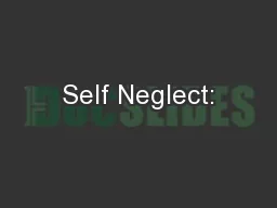 Self Neglect: