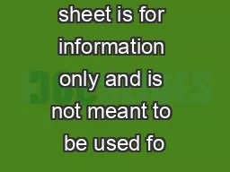 This fact sheet is for information only and is not meant to be used fo