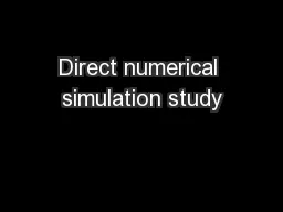Direct numerical simulation study