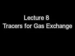 Lecture 8 Tracers for Gas Exchange