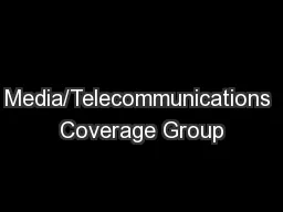 Media/Telecommunications Coverage Group