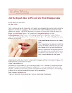 Ask the Expert How to Prevent and Treat Chapped Lips Tips for healing dry chapped lips