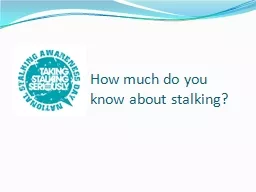 How much do you know about stalking?