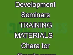 Character Development Seminars TRAINING MATERIALS   Chara ter Counts www