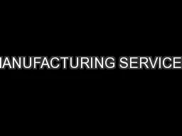 MANUFACTURING SERVICES