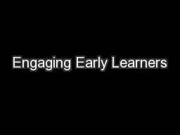 Engaging Early Learners