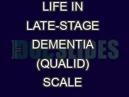 QUALITY OF LIFE IN LATE-STAGE DEMENTIA (QUALID) SCALE 