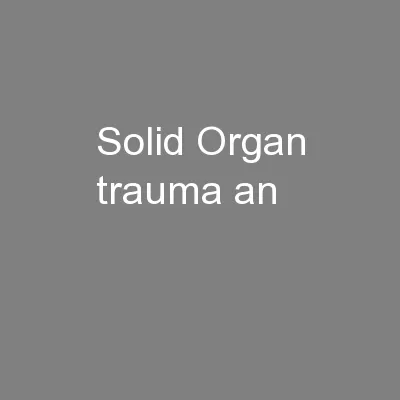 Solid Organ trauma an