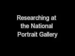 Researching at the National Portrait Gallery