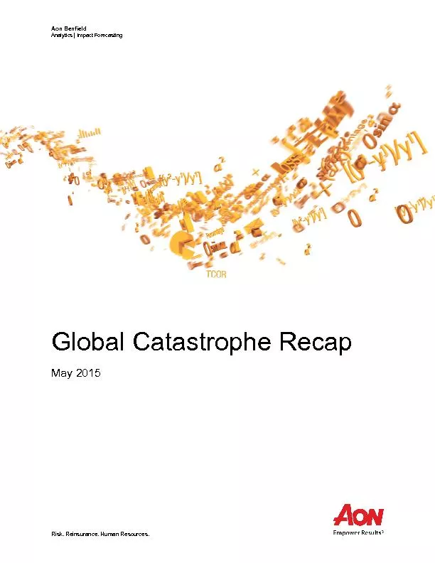 Aon BenfieldAnalyticsImpact ForecastingGlobal Catastrophe RecapMay
...