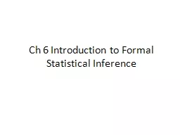 Ch 6 Introduction to Formal Statistical Inference
