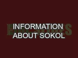 INFORMATION ABOUT SOKOL