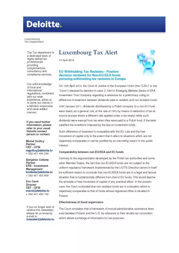 LuxembourgTax DepartmentThe Tax department is a dedicated team of high