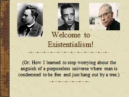 Welcome to Existentialism!