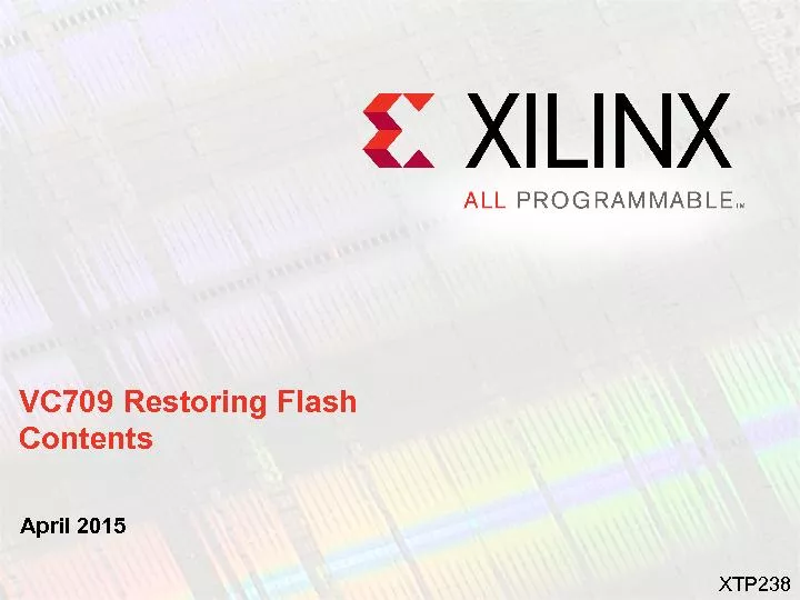 April 2015VC709 Restoring Flash ContentsXTP238