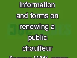 Where can I get current information and forms on renewing a public chauffeur license WW