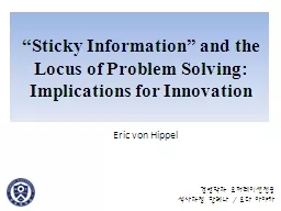 “Sticky Information” and the Locus of Problem Solving: