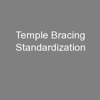 Temple Bracing Standardization