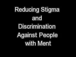 Reducing Stigma and Discrimination Against People with Ment