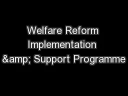 Welfare Reform Implementation & Support Programme