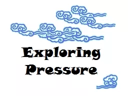 Exploring Pressure