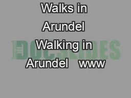 Walks in Arundel Walking in Arundel   www
