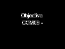 Objective COM09 -