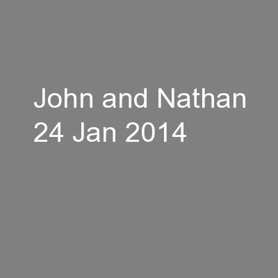John and Nathan 24 Jan 2014