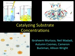 Catalyzing Substrate Concentrations