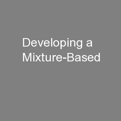 Developing a Mixture-Based
