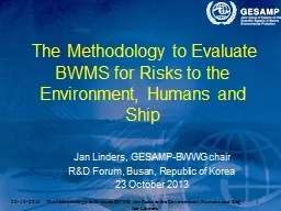 The Methodology to Evaluate BWMS for Risks to the Environm