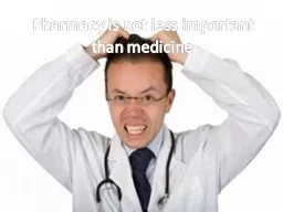 Pharmacy is not less important than medicine