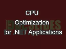 CPU Optimization for .NET Applications