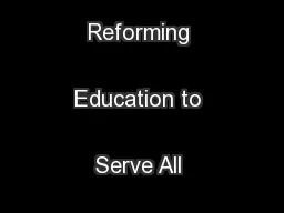 March 2015    ONE SYSTEM: Reforming Education to Serve All Students
.