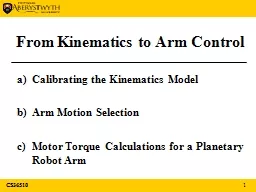 From Kinematics to Arm Control