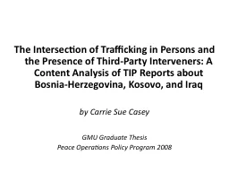 The Intersection of Trafficking in Persons and the Presence