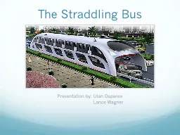 The Straddling Bus