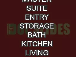 LIVING DINING MASTER SUITE ENTRY BATH STORAGE KITCHEN LIVINGDINING BALCONY BEDROOM MASTER SUITE ENTRY STORAGE BATH KITCHEN LIVING DINING BALCONY MASTER SUITE ENTRY STORAGE BATH KITCHEN LIVING DINING