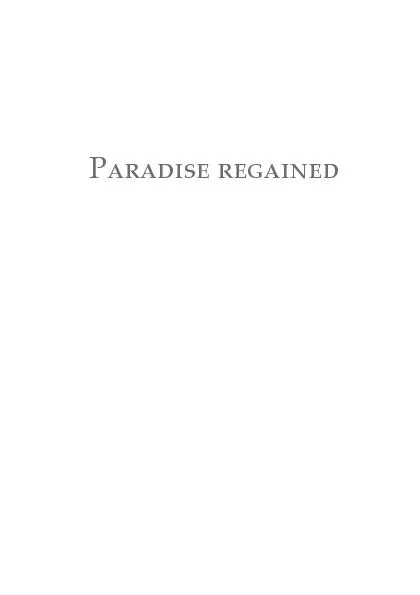 Paradise regainedGod’s Garden in the Holy ScripturesCopyright 