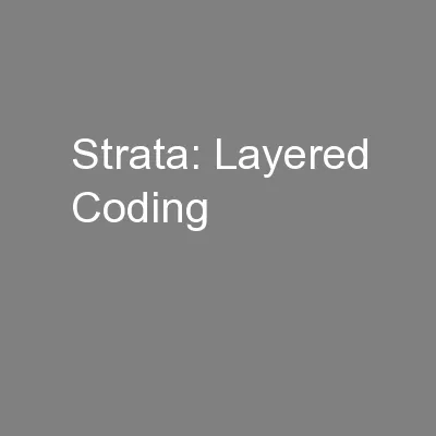 Strata: Layered Coding