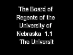 The Board of Regents of the University of Nebraska  1.1  The Universit
