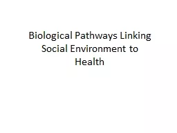 Biological Pathways Linking Social Environment to