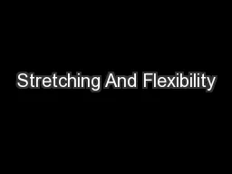 Stretching And Flexibility