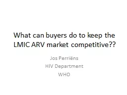 What can buyers do to keep the LMIC ARV market competitive?