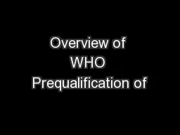 Overview of WHO Prequalification of