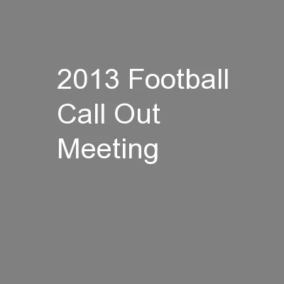 2013 Football Call Out Meeting
